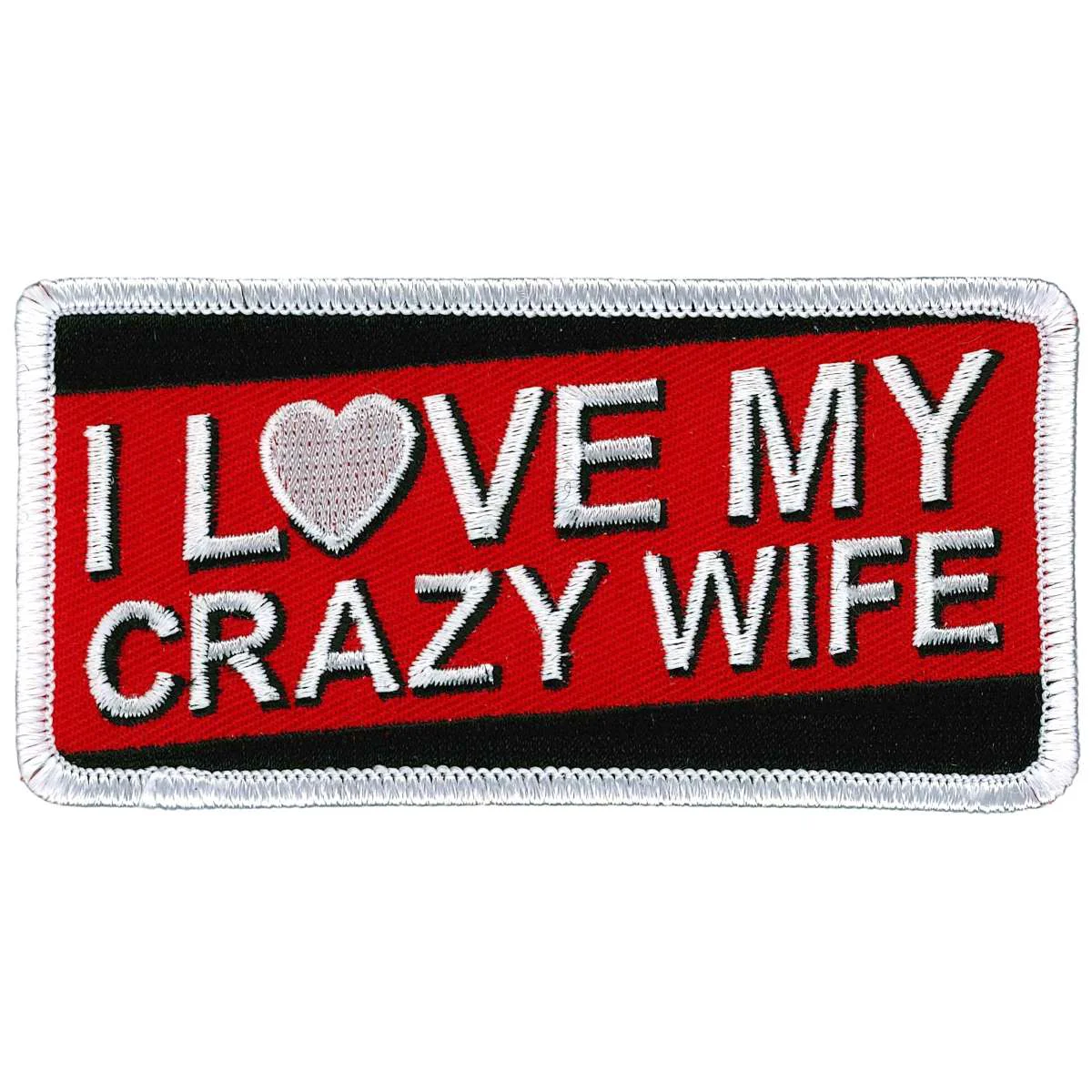 Artisan Hot Leathers I Love My Crazy Wife Patch PPL9920 Unique