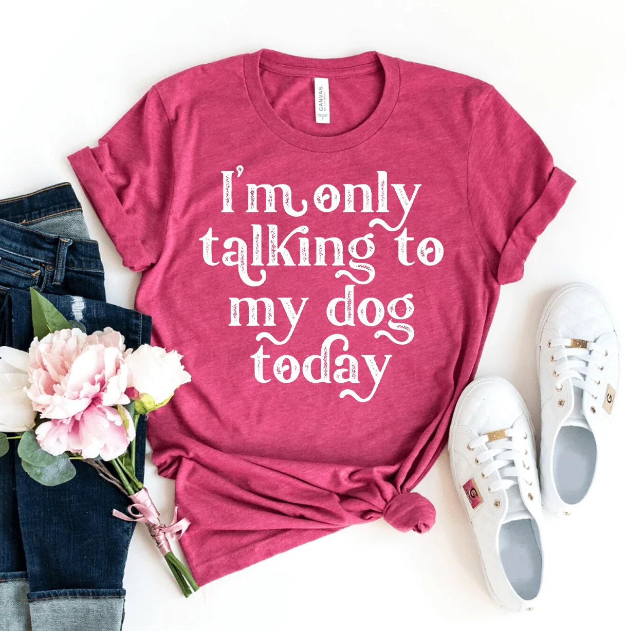 Carefully Designed I'm Only Talking To My Dog Today T-shirt Powerful